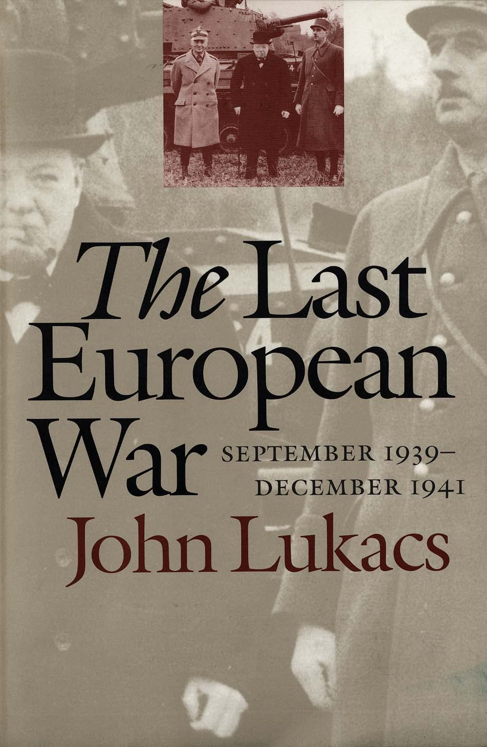 The Last European War: September 1939  December 1941