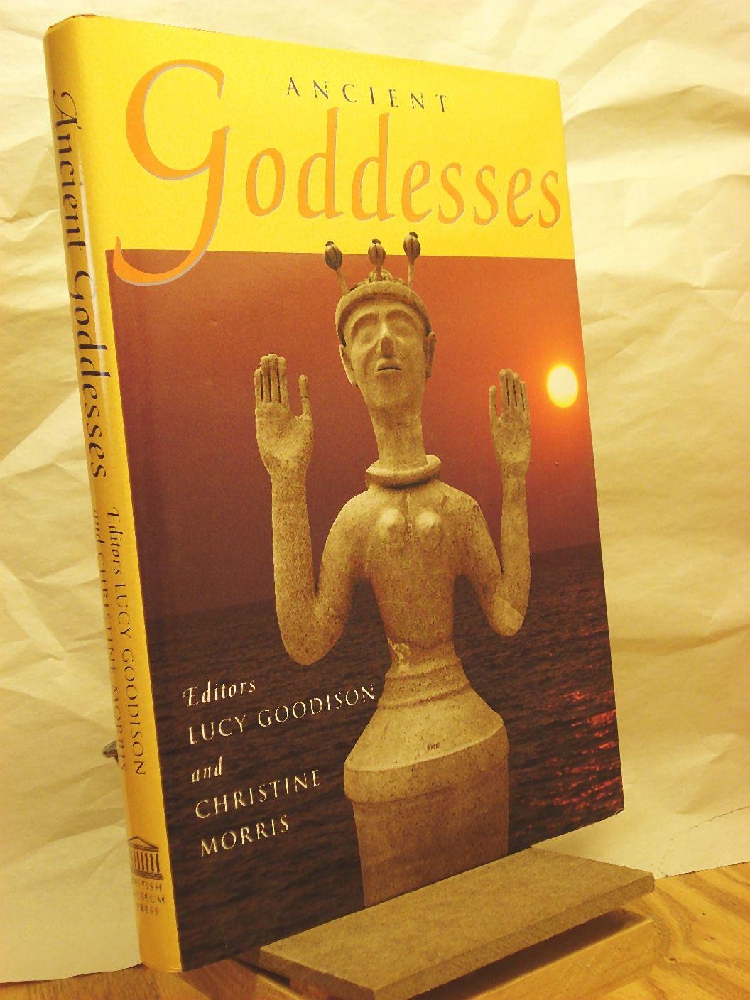 Ancient Goddesses: The Myths and Evidence,Used