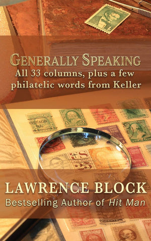Generally Speaking: All 33 columns, plus a few philatelic words from Keller,Used