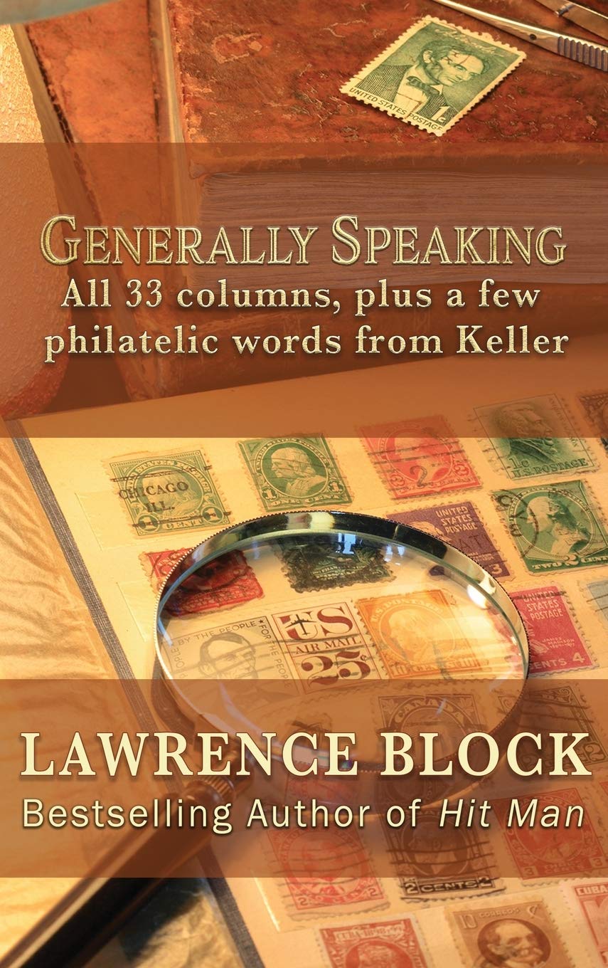 Generally Speaking: All 33 columns, plus a few philatelic words from Keller,Used