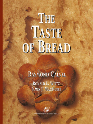 The Taste of Bread: A translation of Le Got du Pain, comment le prserver, comment le retrouver,Used