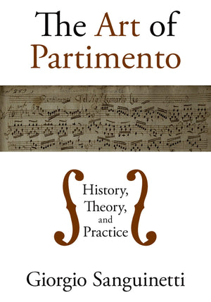 The Art of Partimento: History, Theory, and Practice,Used