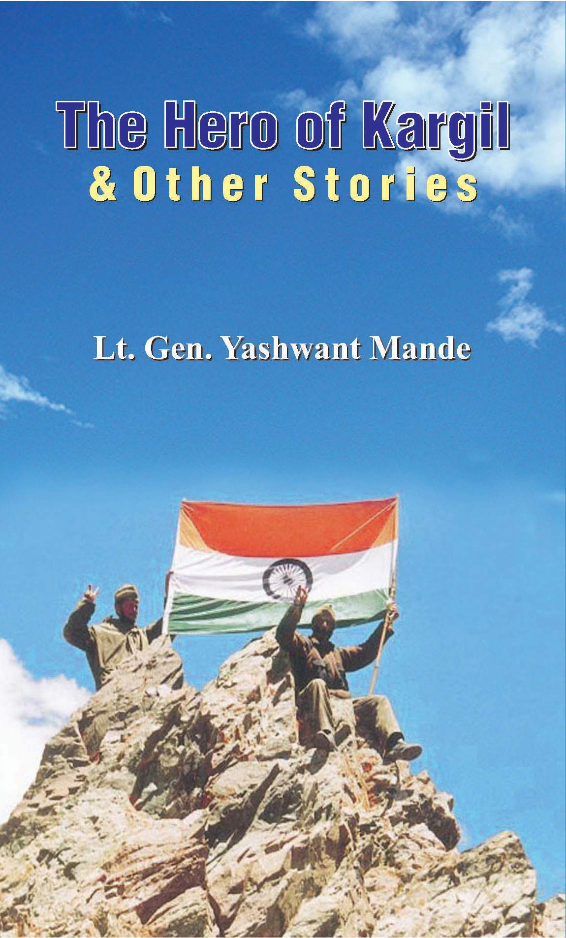 The Hero Of Kargil & Other Stories