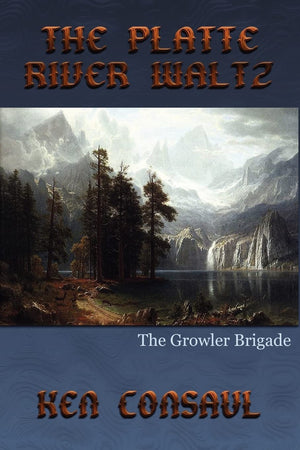 The Platte River Waltz, The Growler Brigade,Used