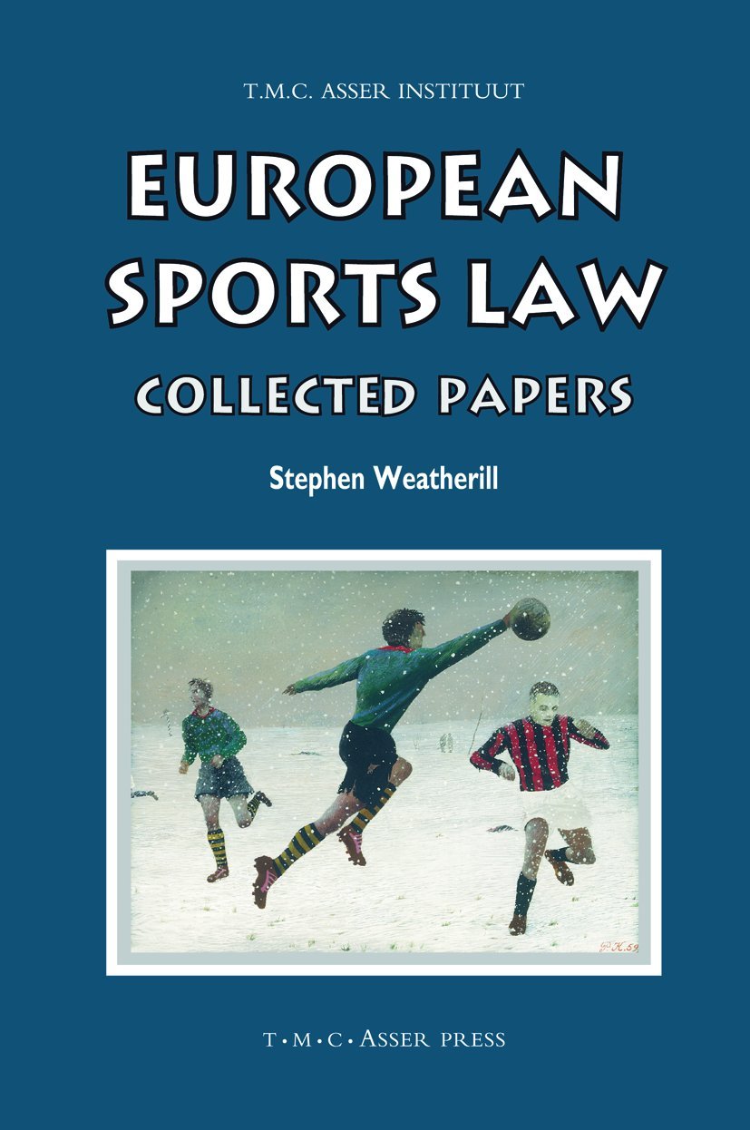 European Sports Law: Collected Papers (ASSER International Sports Law Series),Used