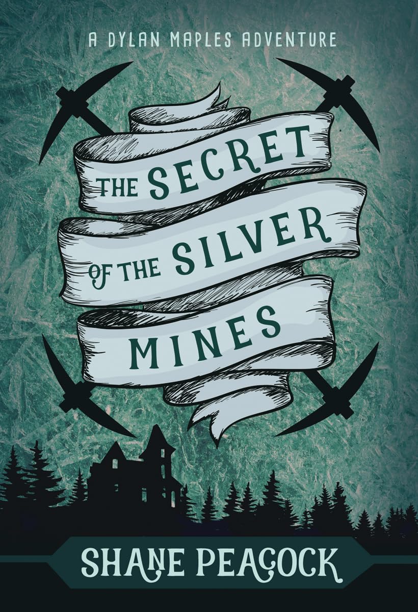 The Secret of the Silver Mines: A Dylan Maples Adventure (Dylan Maples Adventure, 2),Used