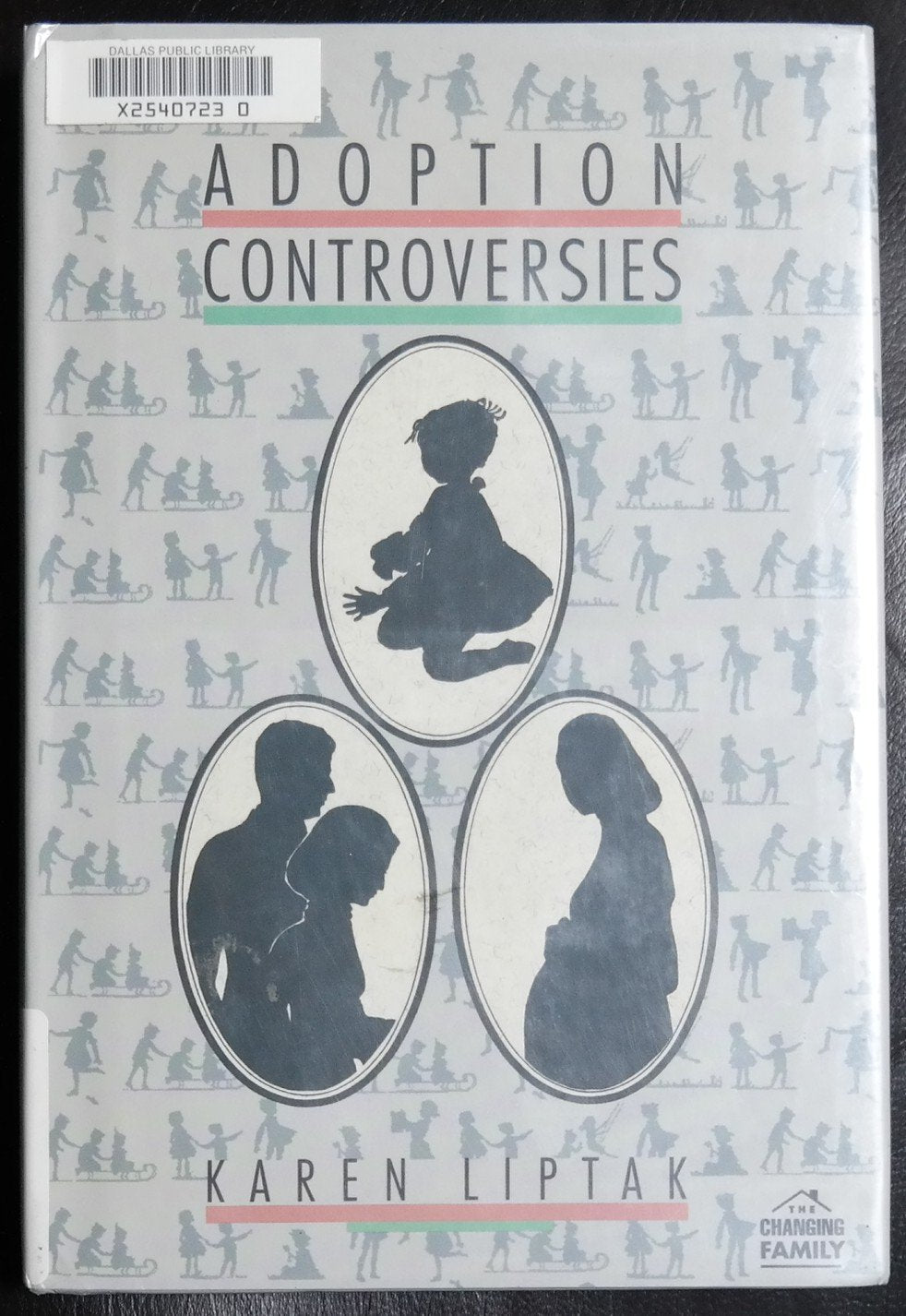 Adoption Controversies (The Changing Family),Used