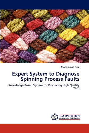 Expert System to Diagnose Spinning Process Faults: KnowledgeBased System for Producing High Quality Yarn,Used
