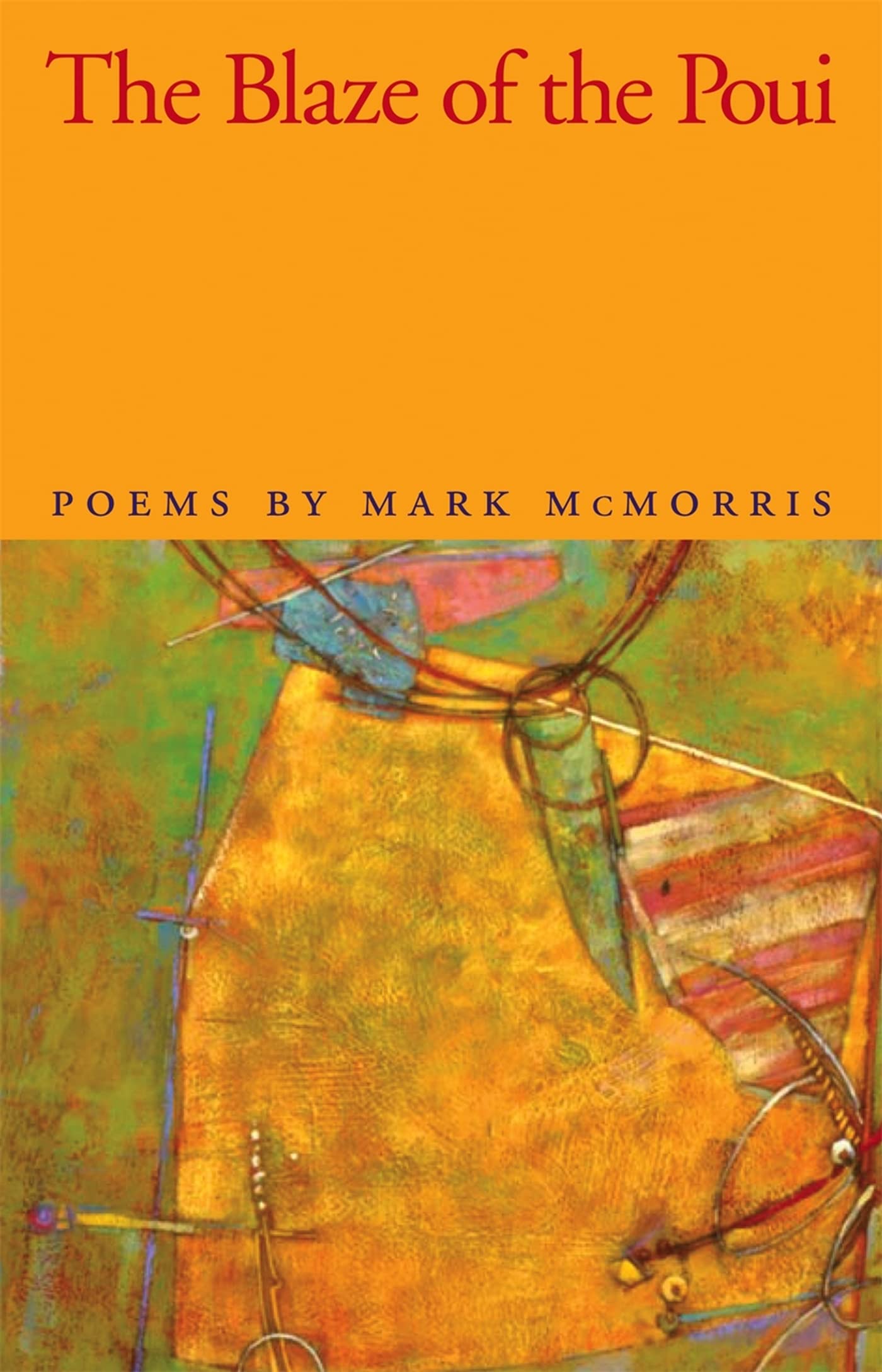 The Blaze Of The Poui: Poems (The Contemporary Poetry Ser.),New