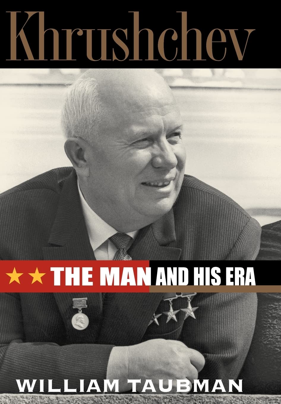 Khrushchev: The Man And His Era
