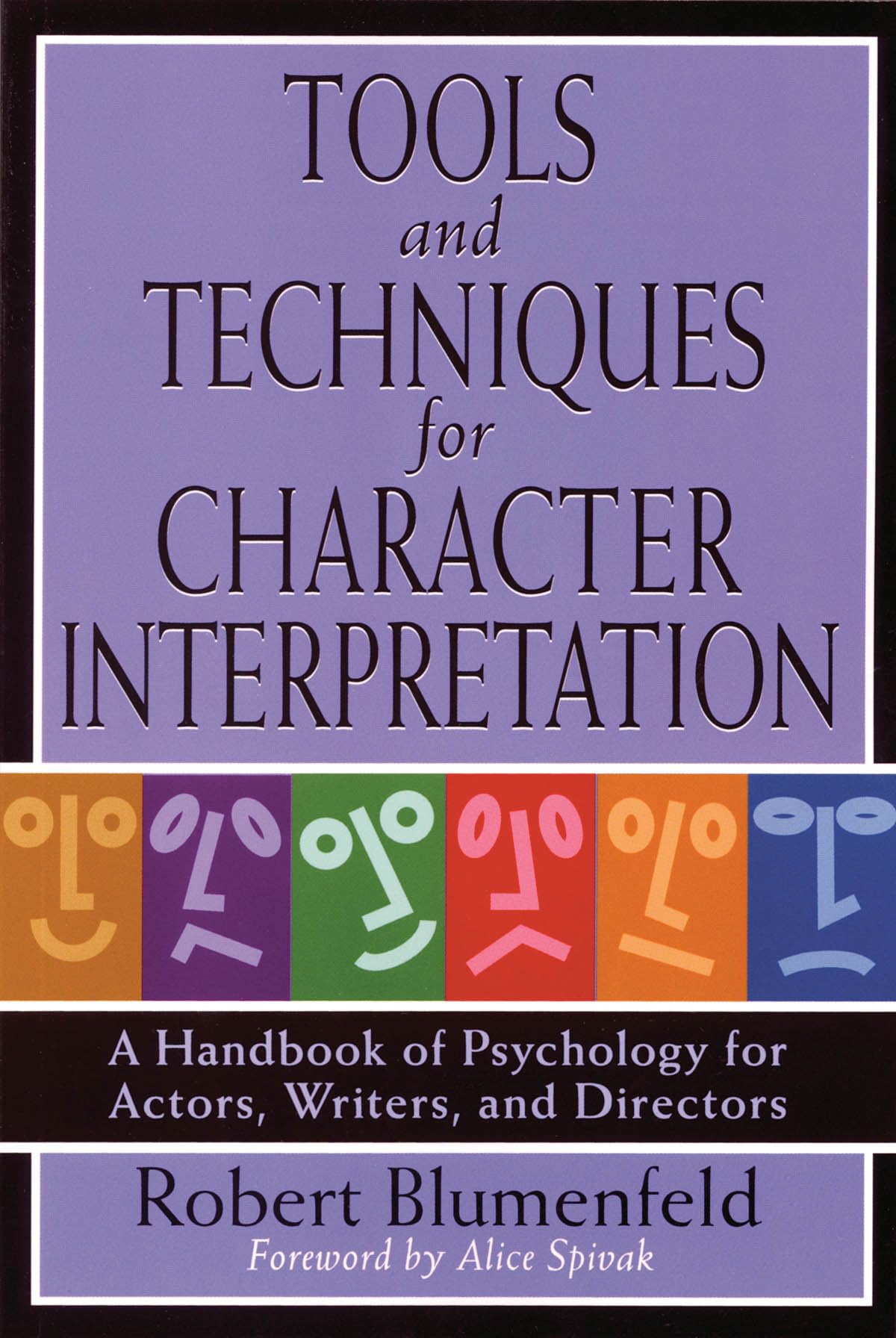 Tools and Techniques for Character Interpretation: A Handbook of Psychology for Actors, Writers and Directors (Limelight),Used