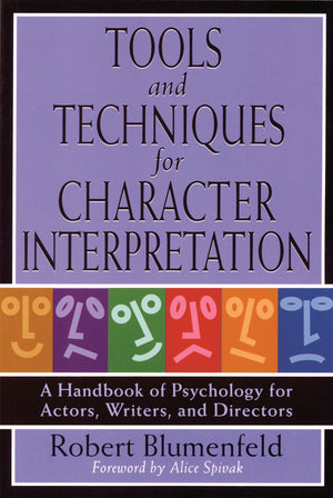 Tools and Techniques for Character Interpretation: A Handbook of Psychology for Actors, Writers and Directors (Limelight),Used