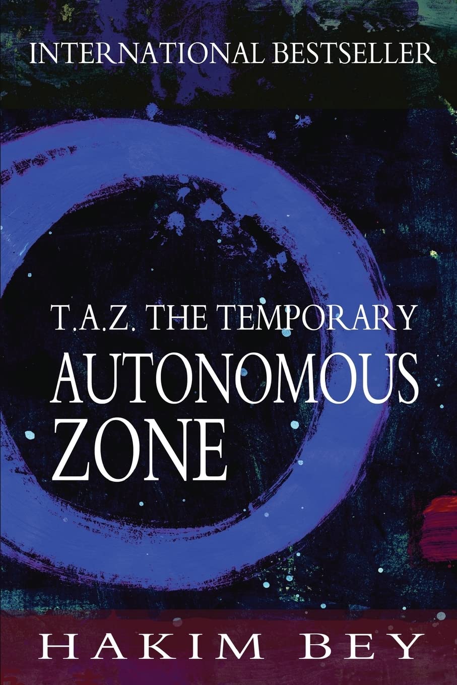 T.A.Z.: The Temporary Autonomous Zone,New