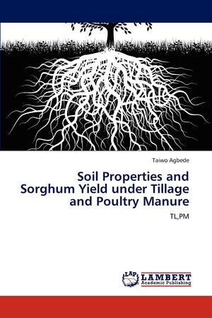 Soil Properties and Sorghum Yield under Tillage and Poultry Manure: TL,PM,Used