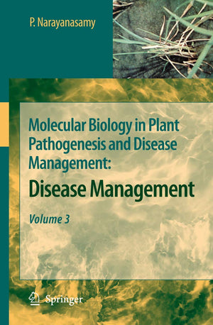 Molecular Biology in Plant Pathogenesis and Disease Management:,New