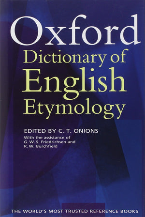 The Oxford Dictionary of English Etymology,Used