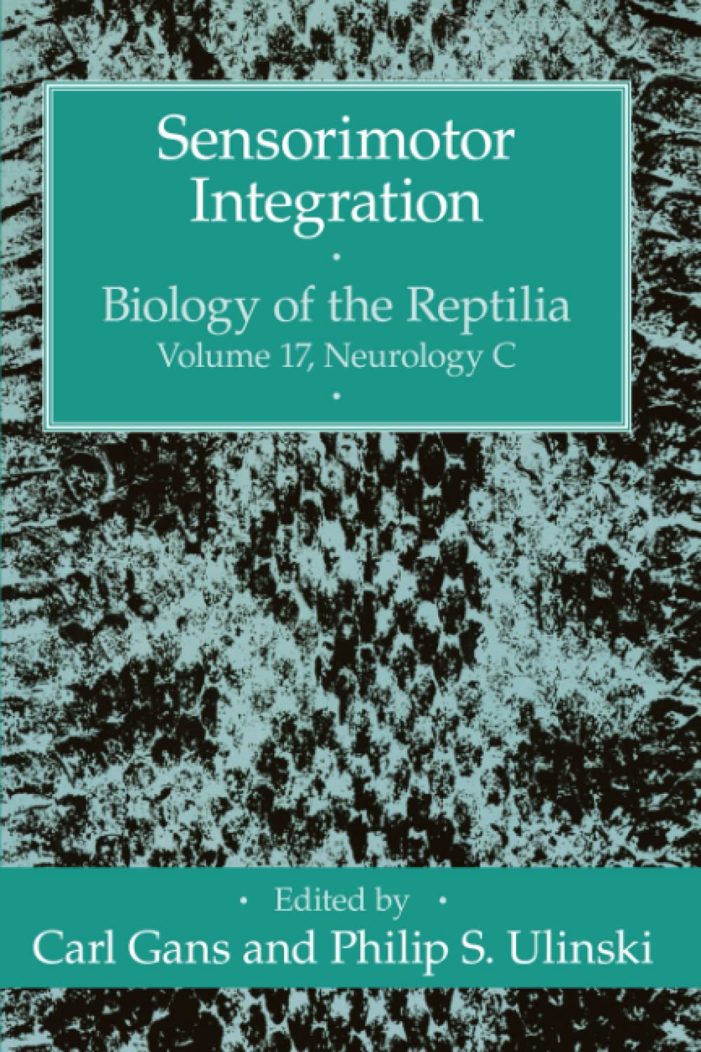 Sensorimotor Integration VOL. 17 (Biology of the Reptilia Series),Used