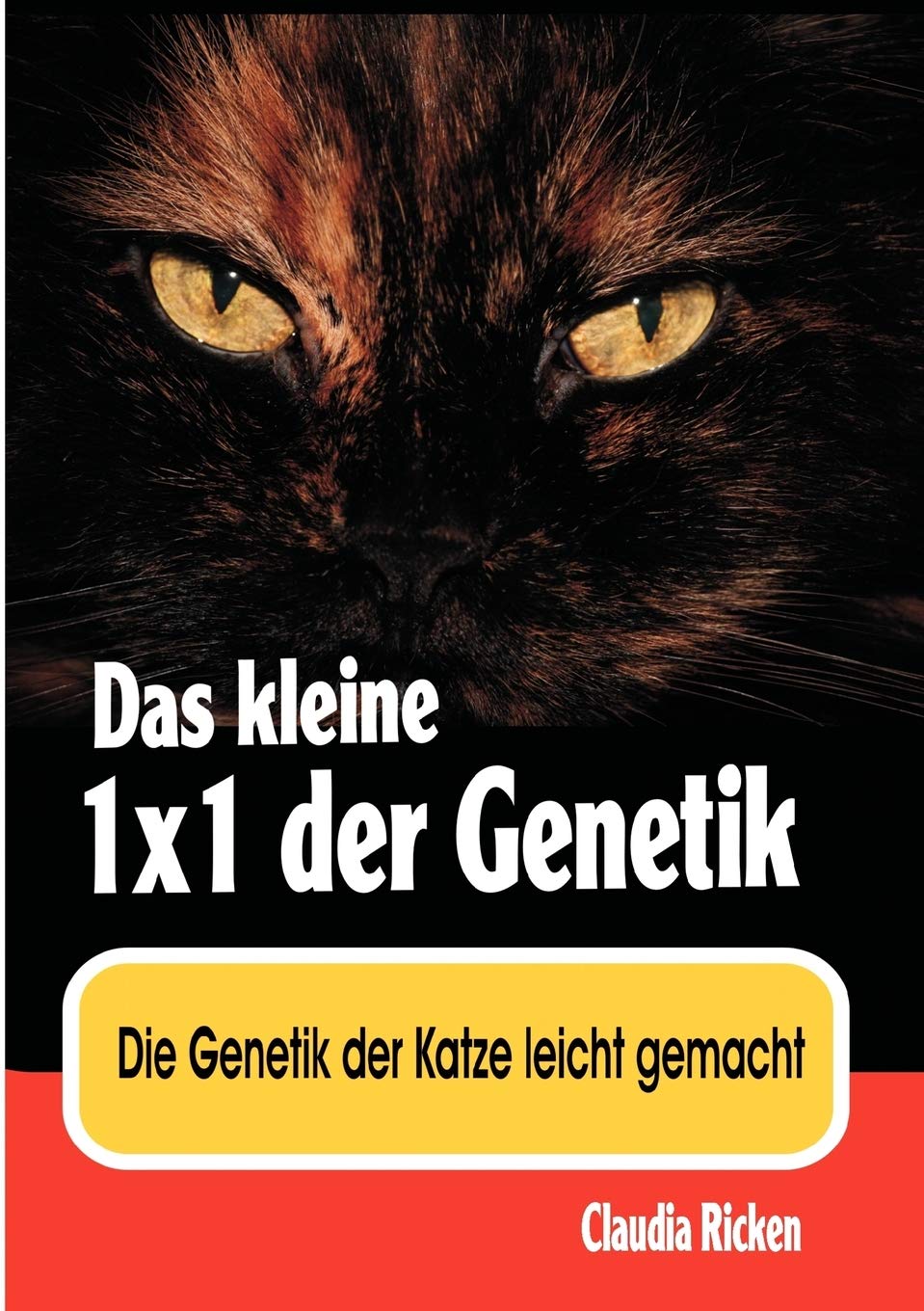 Das kleine 1x1 der Genetik: Die Genetik der Katze leicht gemacht (German Edition),Used