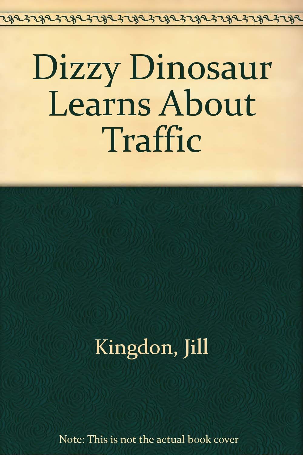 Dizzy Dinosaur Learns About Traffic,Used