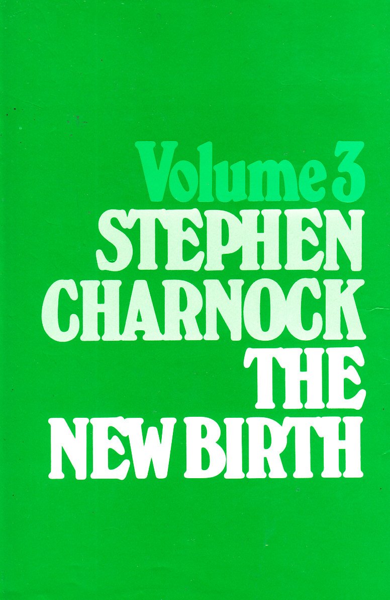 New Birth (Works of Stephen Charnock),Used