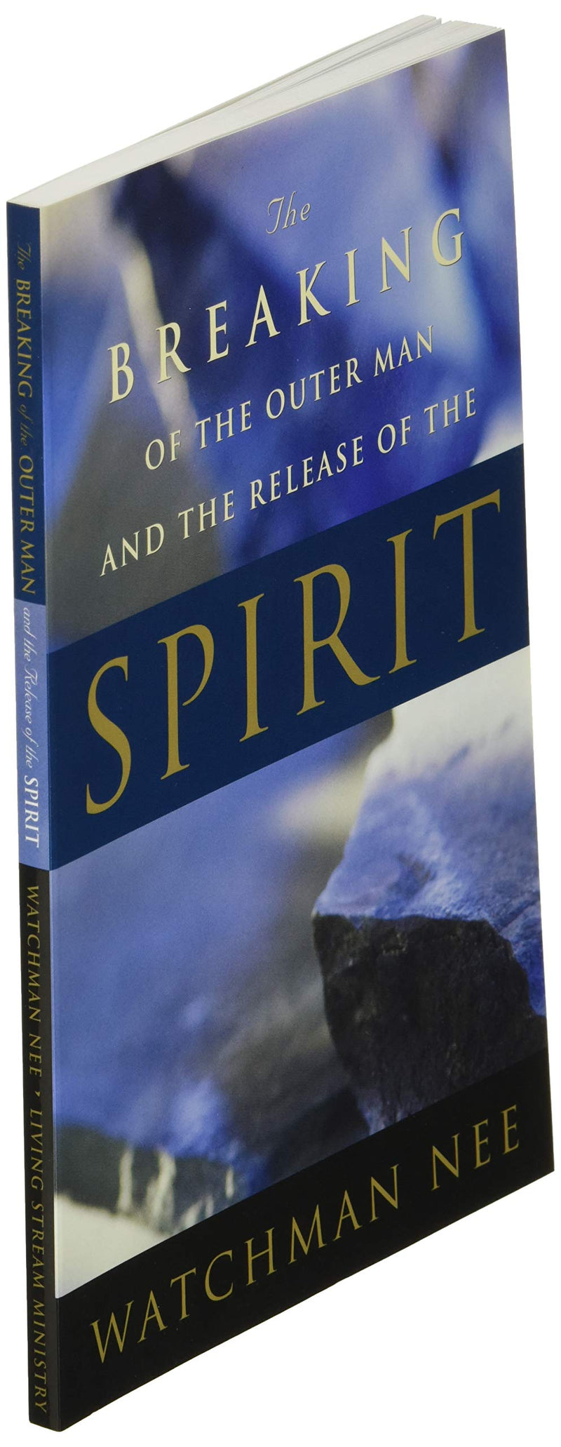 The Breaking of the Outer Man and the Release of the Spirit,Used