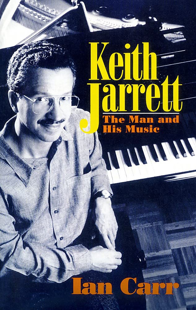 Keith Jarrett: The Man And His Music,New
