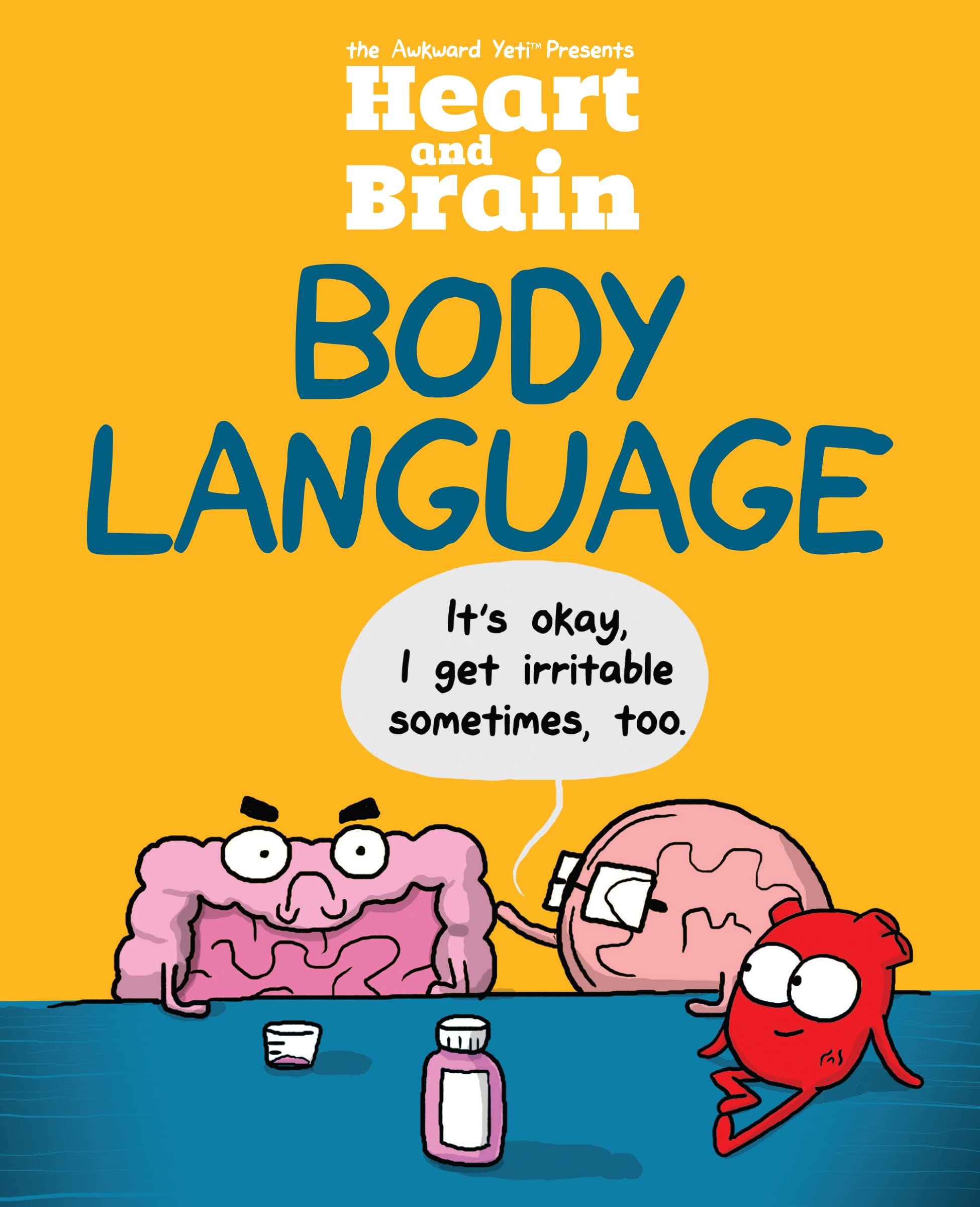 Heart And Brain: Body Language: An Awkward Yeti Collection (Volume 3)