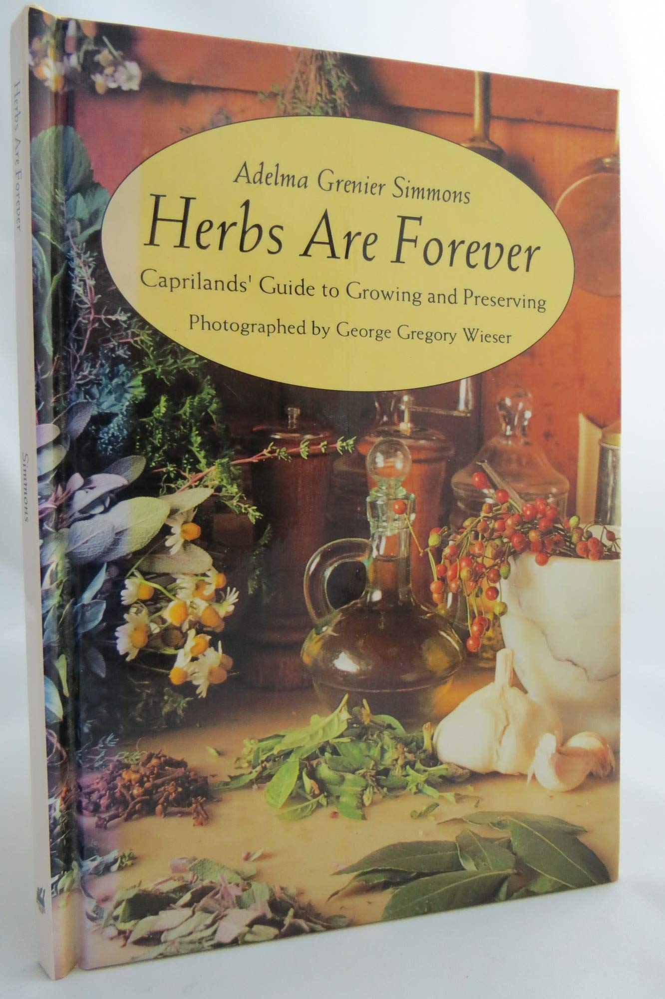 Herbs Are Forever: Caprilands' Guide to Growing and Preserving,Used