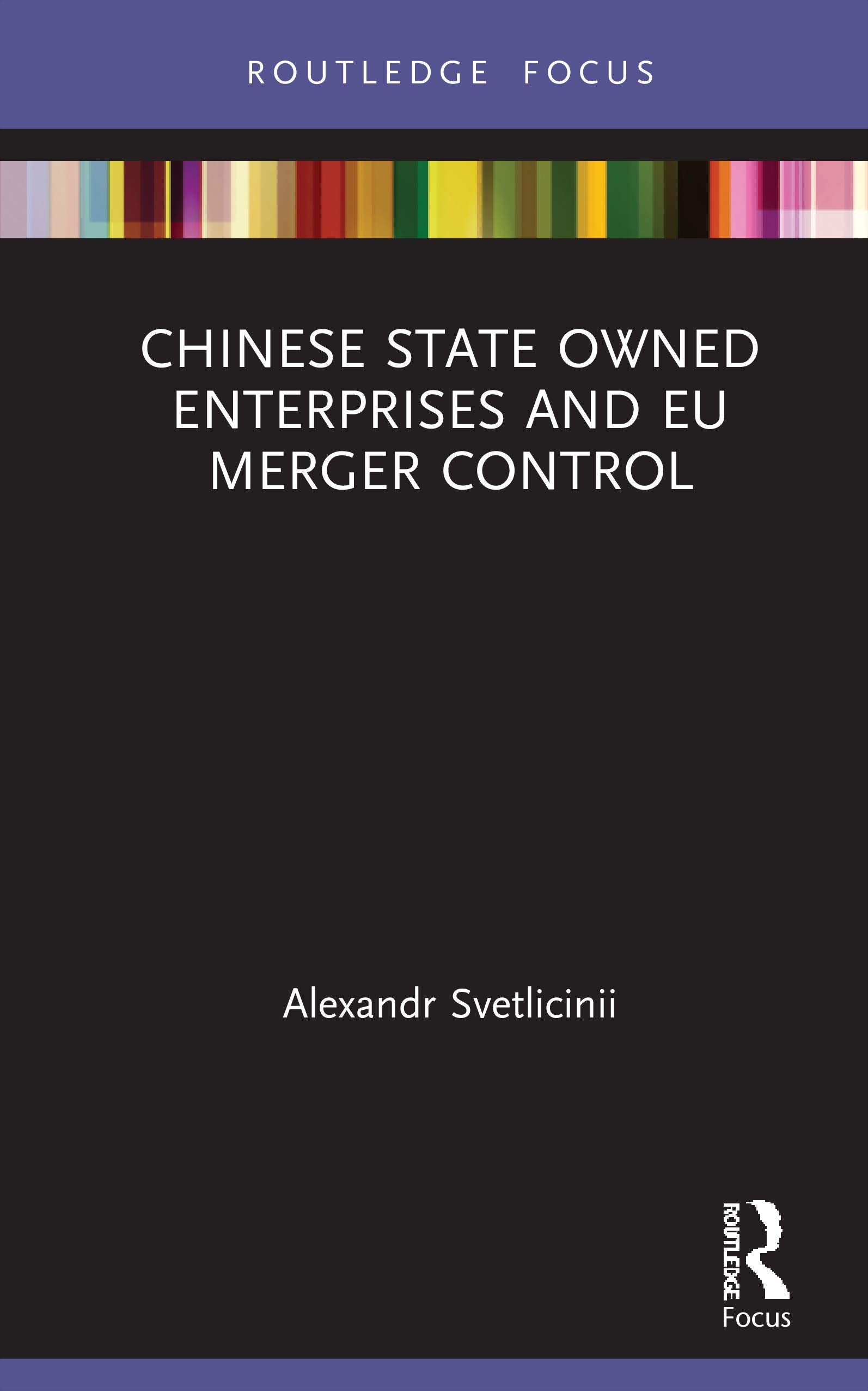 Chinese State Owned Enterprises and EU Merger Control,Used
