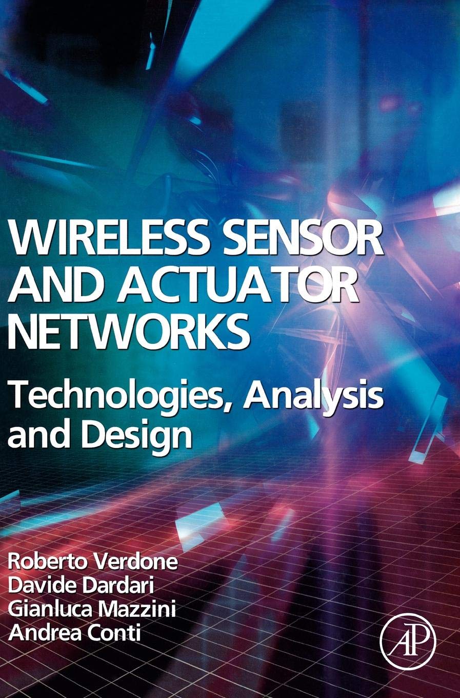 Wireless Sensor and Actuator Networks: Technologies, Analysis and Design,Used