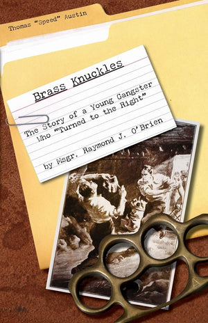 Brass Knuckles: The Story of a Young Gangster who 'Turned to the Right',Used