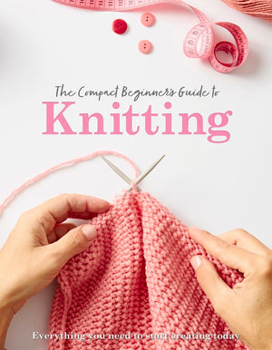 The Compact Beginner'S Guide To Knitting (Compact Guides),Used