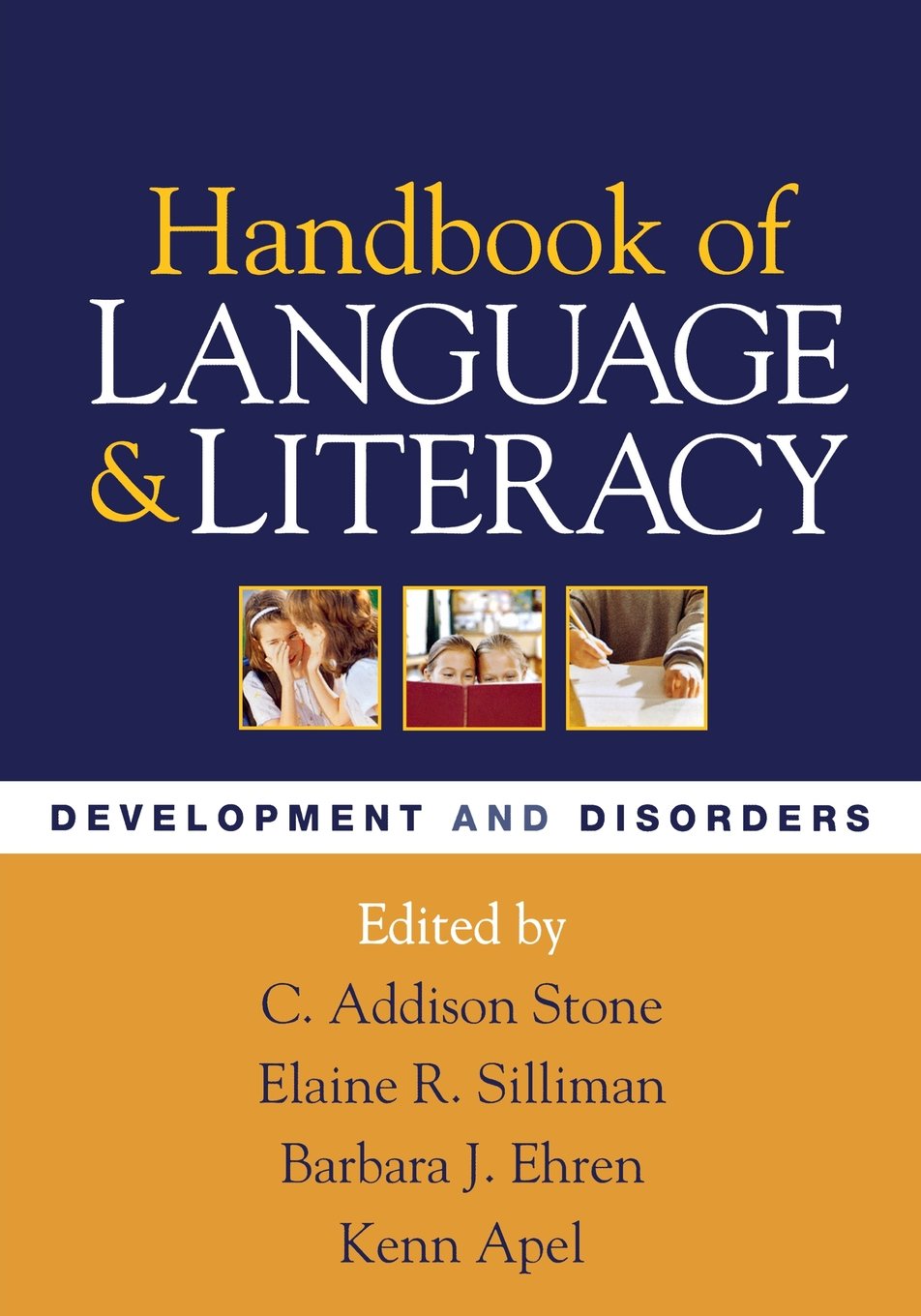 Handbook of Language and Literacy, First Edition: Development and Disorders (Challenges in Language and Literacy),Used