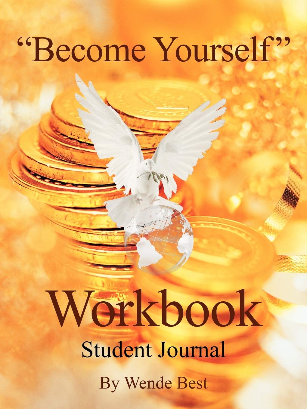 Become Yourself Workbook: Student Journal,Used