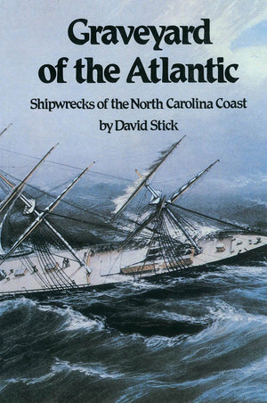 Graveyard Of The Atlantic: Shipwrecks Of The North Carolina Coast,Used