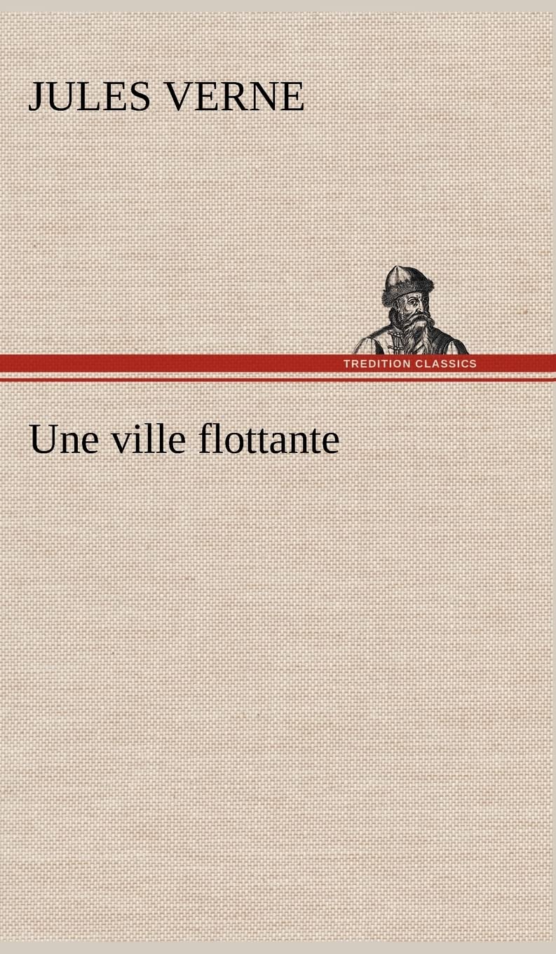 Une ville flottante (French Edition),Used