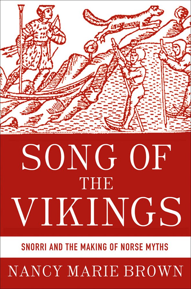 Song Of The Vikings: Snorri And The Making Of Norse Myths,New
