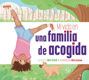 Mi Vida En Una Familia De Acogida (Spanish Edition)