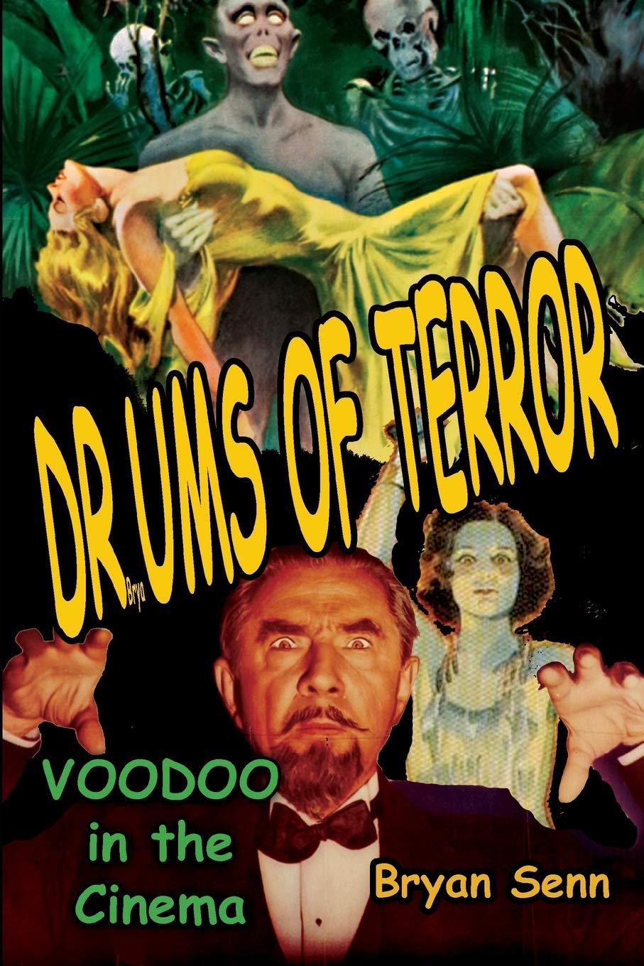 Drums of Terror: Voodoo in the Cinema,New