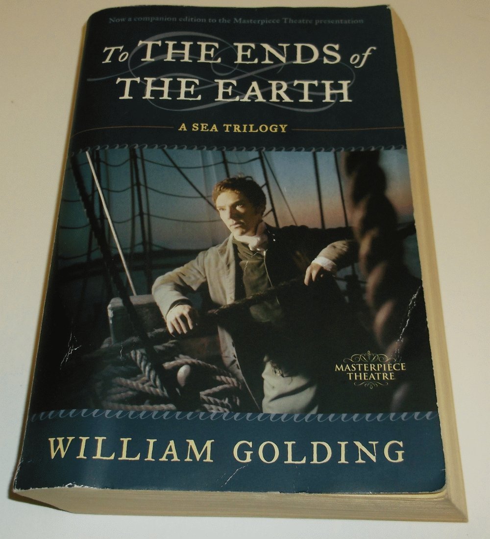 To the Ends of the Earth: A Sea Trilogy,Used