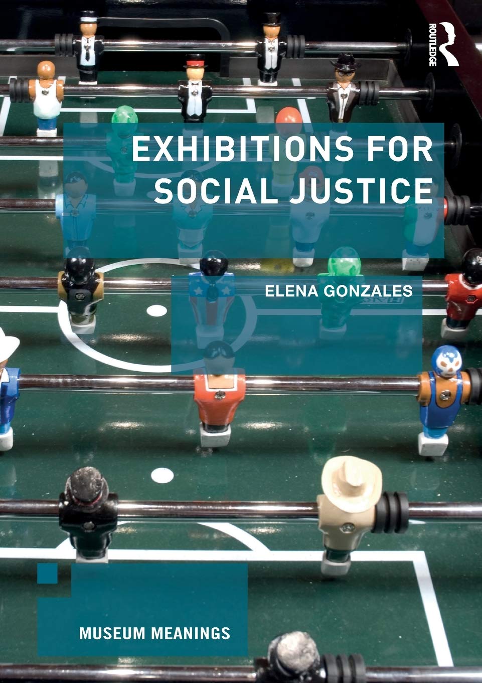 Exhibitions for Social Justice (Museum Meanings),Used