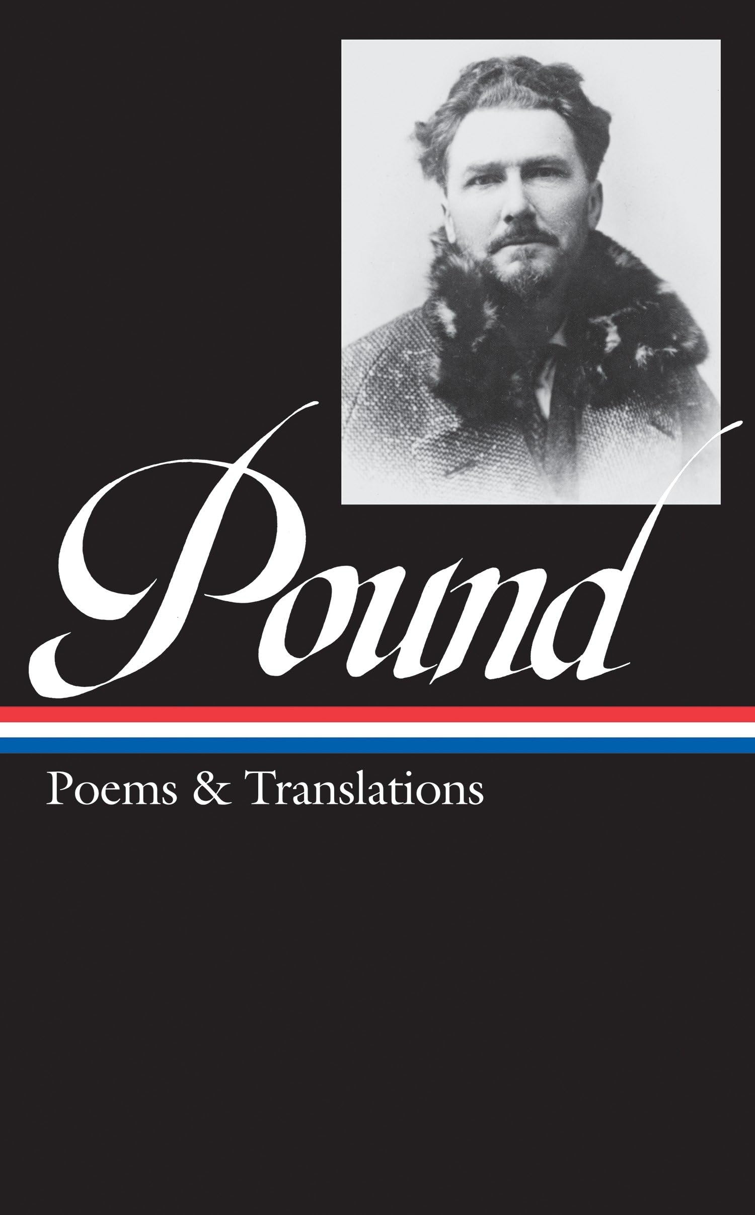 Ezra Pound: Poems & Translations (LOA #144) (Library of America)
