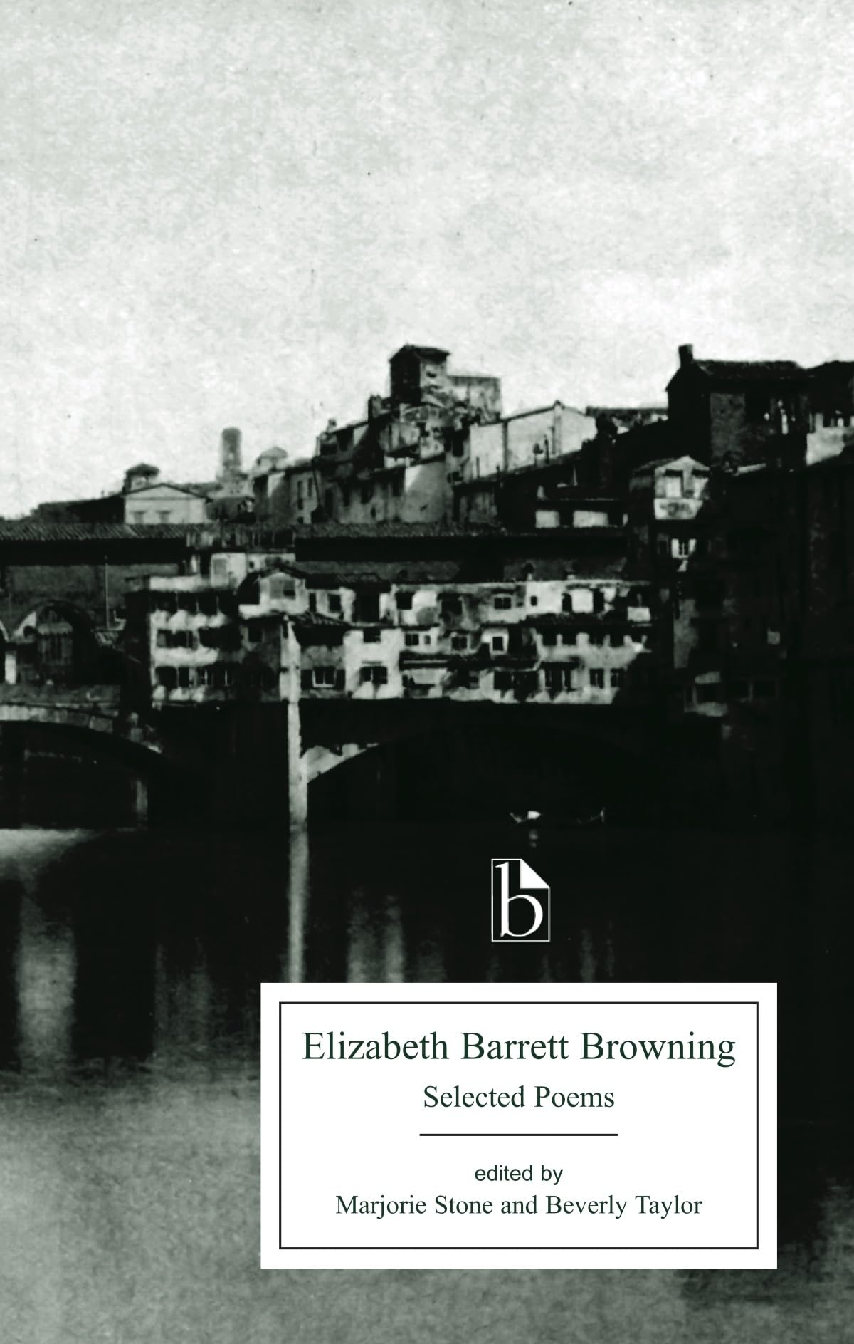 Elizabeth Barrett Browning: Selected Poems (Broadview Editions),Used