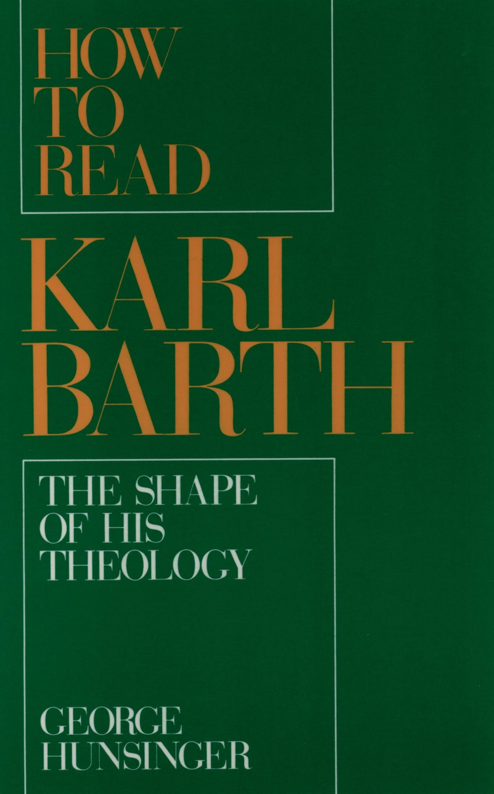How to Read Karl Barth: The Shape of His Theology,Used