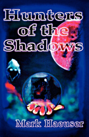 Hunters of the Shadows,Used