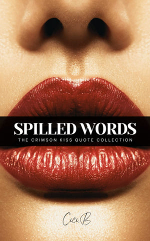 Spilled Words: The Crimson Kiss Quote Collection,Used