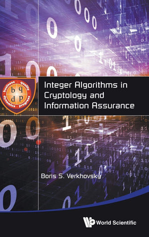 INTEGER ALGORITHMS IN CRYPTOLOGY AND INFORMATION ASSURANCE,Used