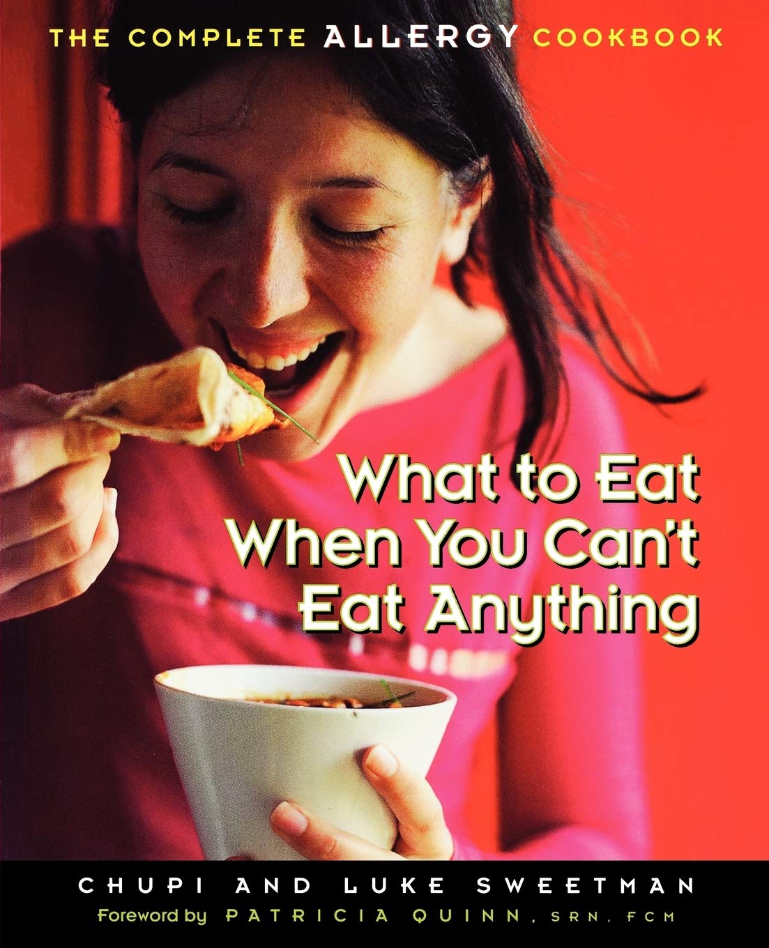 What to Eat When You Cant Eat Anything: The Complete Allergy Cookbook