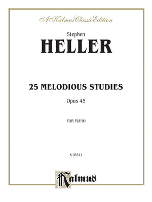 Twentyfive Melodious Studies, Op. 45 (Kalmus Edition),New