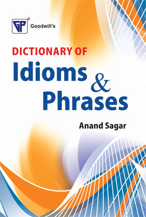 Dictionary Of Idioms & Phrases